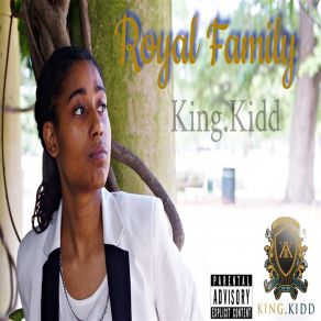 Download track We Are Kingz King. Kidd