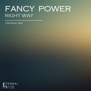 Download track Right Way (Original Mix) Fancy Power