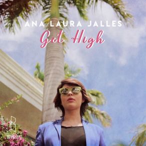 Download track Get High Ana Laura Jalles