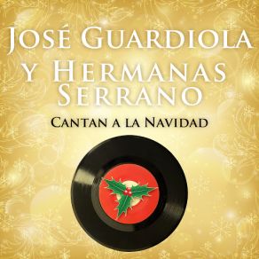 Download track Noche De Paz Hermanas SerranoJosé Guardiola