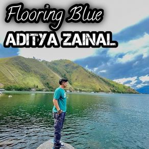 Download track Flooring Blue Aditya Zainal