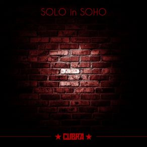 Download track Solo In Soho Cubra