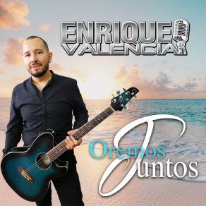 Download track Somos El Mundo Enrique Valencia