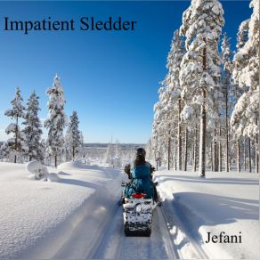 Download track Impatient Sledder Jefani