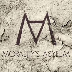 Download track Laws Don't Matter Morality's Asylum