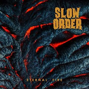 Download track Eternal Fire Slow Order