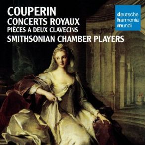 Download track Pièces De Clavecin, Book III, Ordre 15: Musète De Choisi, Musète De Taverni' Smithsonian Chamber Players