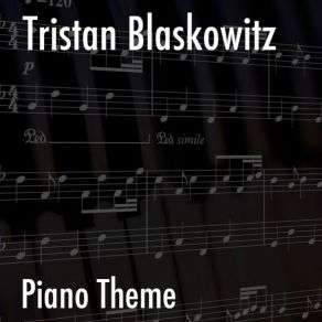 Download track Piano Theme Tristan Blaskowitz