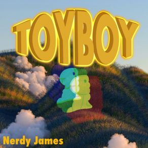 Download track TOYBOY Nerdy James