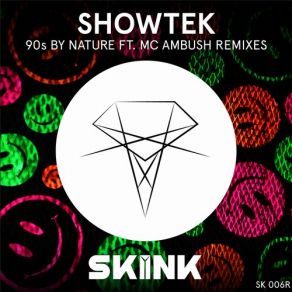 Download track 90s By Nature (Curbi Remix) Showtek, Mc Ambush