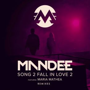 Download track Song 2 Fall In Love 2 (DBL Remix) Mandee, Maria Mathea