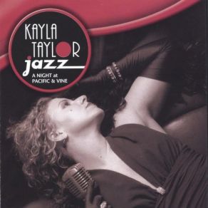 Download track Cry Me A River Kayla Taylor Jazz