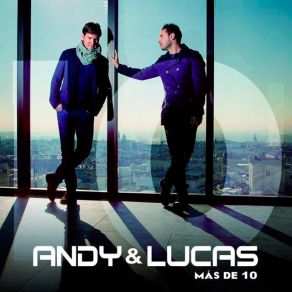 Download track De Qué Me Vale Andy & Lucas