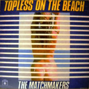 Download track Topless On The Beach The Matchmakers