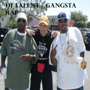 Download track Gangsta Rap DJ Talent