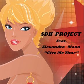 Download track Give Me Time (Instrumental) The D Project, Alexandra Moon