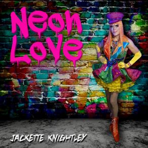 Download track Neon Love Jackette Knightley