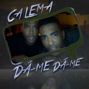 Download track Dá-Me Dá-Me Calema