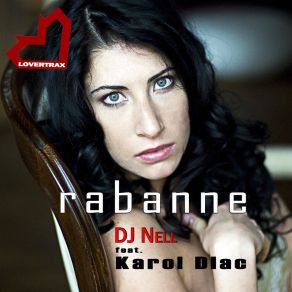 Download track Rabanne (Deejay Fr3Y Trance Remix) KAROL DIACDJ Nell