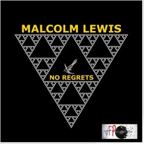 Download track No Regrets Malcolm Lewis