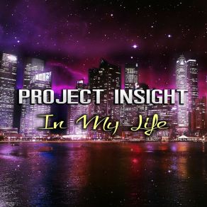 Download track In My Life (Extended Mix) Project Insight