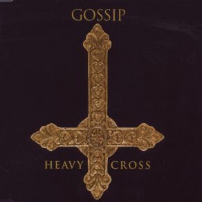 Download track Heavy Cross (Fred Falke Remix - Radio Edit) Gossip