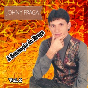 Download track Tenha Dó De Mim Johny Fraga