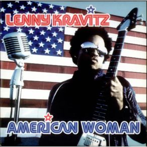 Download track American Woman (Single Version) Lenny Kravitz