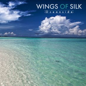 Download track Oceanside Wings Of Silk