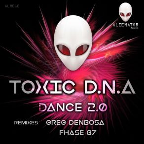 Download track Dance! (Greg Denbosa Remix) Toxic D. N. AGreg Denbosa