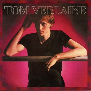 Download track Last Night Tom Verlaine