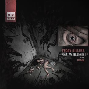 Download track Negative Thoughts Teddy Killerz