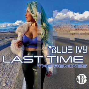 Download track Last Time (Scotty Boy & Luca Deboniare Remix) Blue IvyScotty Boy