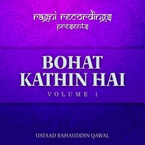 Download track Amna Ka Laal, Pt. 2 Ustaad Bahauddin Qawal