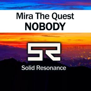 Download track Nobody (Mokobeat Dub Remix) Mira The QuestMokobeat