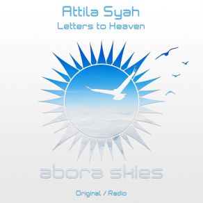 Download track Letters To Heaven (Radio Edit) Attila Syah