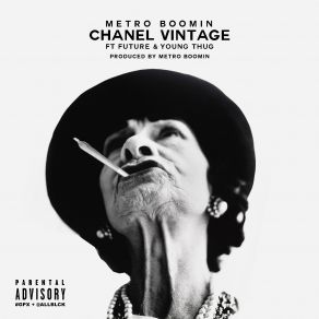 Download track Chanel Vintage Future, Young Thug, Metro Boomin