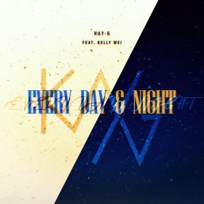 Download track Every Day & Night Kay G