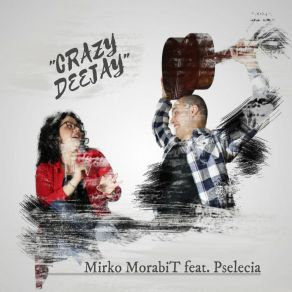 Download track Crazy DeeJay (Whistle Mix) Pselecia