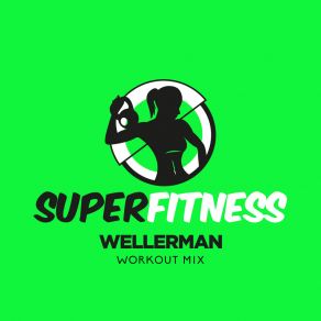 Download track Wellerman (Workout Remix 135 Bpm) SuperFitness