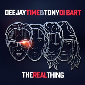 Download track The Real Thing (Radio Edit) Deejay Time