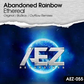 Download track Ethereal (Original Mix) Abandoned Rainbow