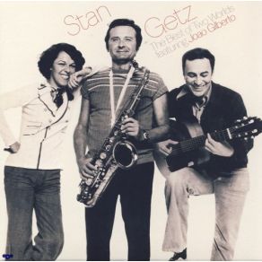 Download track Eu Vim Da Bahia (Alt Take) Stan Getz