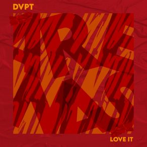 Download track Love It (Extended Mix) DVPT