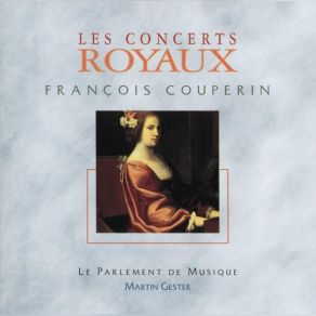 Download track Courante Le Parlement De Musique, Martin GesterAline Zylberajch