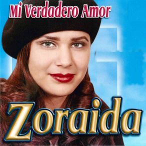 Download track Mi Verdadero Amor Zoraida