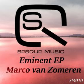 Download track Eminent (Original) Marco Van Zomeren