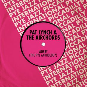 Download track Treat My Daughter Kindly Pat Lynch, The Airchords