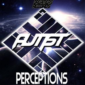 Download track Intro (Perceptions) AutistPerceptions