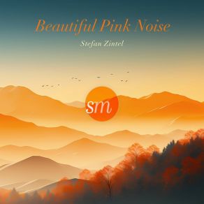 Download track Drifting Off To Sleep With The Help Of Pink Noise Stefan Zintel